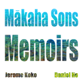 Makaha Sons Memoirs - Jerome Koko & Daniel Ho