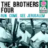 Run, Come, See Jerusalem (Remastered) - Single album lyrics, reviews, download