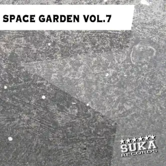 Space Garden, Vol.7 by Various Artists album reviews, ratings, credits