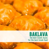 Baklava - The Best Greek Music for the Best Greek Food artwork