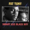 Smart Ass Black Boy album lyrics, reviews, download
