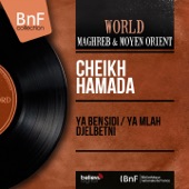 Ya Ben Sidi / Ya Mlah Djelbetni (Mono Version) - Single