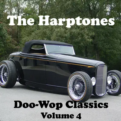 Doo-Wop Classics, Vol. 4 - The Harptones Doo-Wop Classics, Vol. 4 - The Harptones