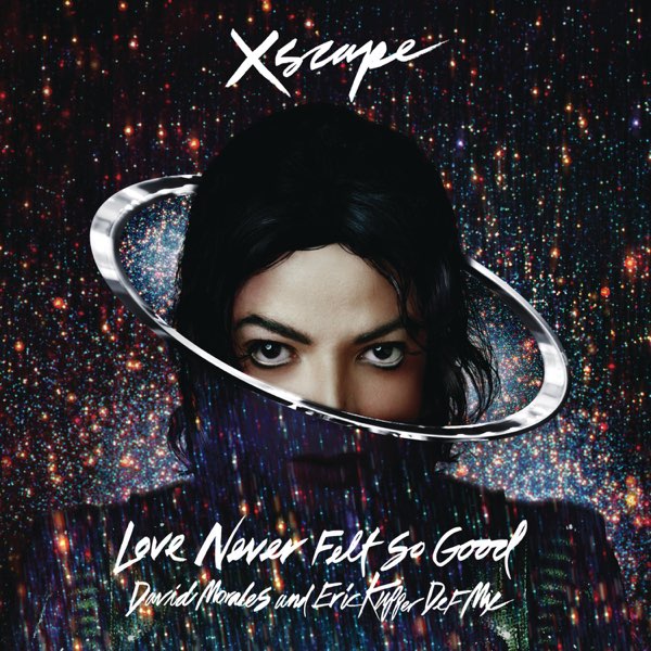 マイケル ジャクソン ジャスティン ティンバーレイクの Love Never Felt So Good David Morales And Eric Kupper Def Mixes Ep をapple Musicで