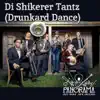 Di Shikerer Tantz (Drunkard Dance) song lyrics