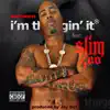 Stream & download I'm Thuggin It (feat. Slim 400) - Single