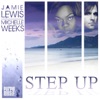 Jamie Lewis & Michelle Weeks - Step Up (Jamie Lewis Main mix)
