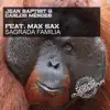 Sagrada Familia (feat. Max Sax) - EP album lyrics, reviews, download