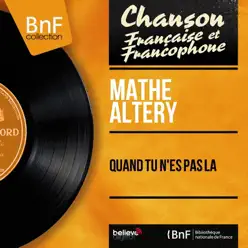 Quand tu n'es pas là (feat. Christian Chevallier et son orchestre) [Mono Version] - EP - Mathe Altery