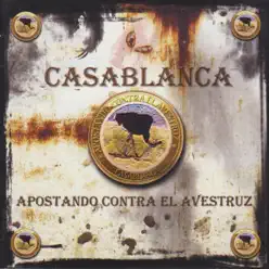Apostando Contra el Avestruz - Casablanca Apostando Contra el Avestruz - Casablanca