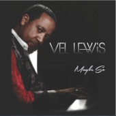 Vel Lewis - Maybe So
