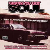 I Know You Got Soul, Vol. 1 (Selected by the Funk' Doctorz) - Blandade Artister
