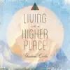 Living on a Higher Place album lyrics, reviews, download
