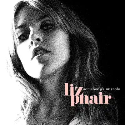 Somebody's Miracle - Liz Phair Somebody's Miracle - Liz Phair