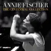 Stream & download Annie Fischer: The Centennial Collection