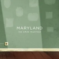 Los Años Muertos - Maryland Los Años Muertos - Maryland
