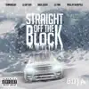 Straight Off the Block (feat. DJ Kay Slay, Sheek Louch & Lil Fame) - Single album lyrics, reviews, download