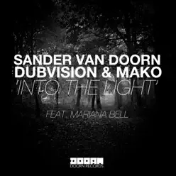 Into the Light (Mako Orchestral Mix) [feat. Mariana Bell] - Single - DubVision