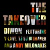 The Takeover (feat. Y-Love, Tj Di Hitmaker & Andy Milonakis) - Single
