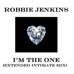 I'm the One (Extended Intimate Mix) - Single by Robbie Jenkins album reviews, ratings, credits