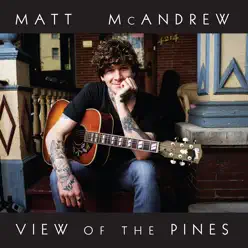 View of the Pines - Matt McAndrew
