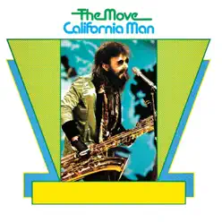 California Man (1999 Remaster) - The Move California Man (1999 Remaster) - The Move