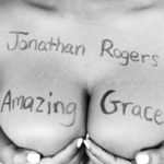 Jonathan Rogers - Amazing Grace (Instrumental Version)