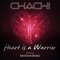 Heart is a Warrior (feat. Natascha Bessez) [Club] - Chachi lyrics
