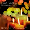 All I Want for Christmas Is You (feat. Francesco Lazzari) - Single album lyrics, reviews, download