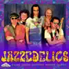 Jazzedelics (feat. Doug Perkins, Tony Jones, Chris Smith, Adam Cohen & David Anderson) album lyrics, reviews, download