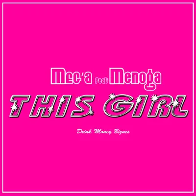 This Girl (feat. Menoga) - Single - Mega (Tu Dulcero)