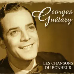 Les chansons du bonheur - Georges Guétary