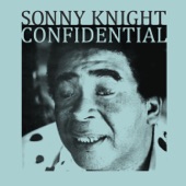 Sonny Knight - Confidential