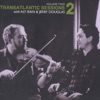 Transatlantic Sessions - Series 2, Vol. Two, 2013