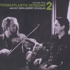 Transatlantic Sessions - Series 2, Vol. Two - Aly Bain