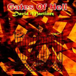 Gates of Hell - Single - David Martinez Gates of Hell - Single - David Martinez