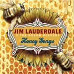 Jim Lauderdale & The Dream Players - Honeysuckle Honeypie