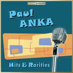Masterpieces Presents Paul Anka: Hits & Rarities (49 Tracks) - Paul Anka