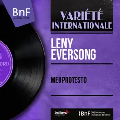 Meu Protesto (feat. Paulinho e Sua Orquesta) [Mono Version] - EP - Leny Eversong