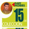 15 de Colección: Gary Hobbs
