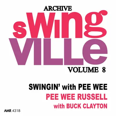 Swingville Volume 8: Swingin' - Buck Clayton Swingville Volume 8: Swingin' - Buck Clayton