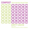 Compost Tech House Selection (Dirty Cache - Tech Tools - compiled & mixed by Rupert & Mennert)