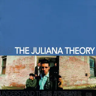 Album herunterladen The Juliana Theory - Understand This Is A Dream