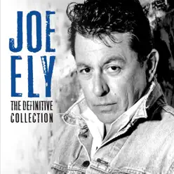 The Definitive Collection - Joe Ely