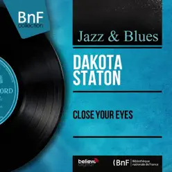 Close Your Eyes (feat. Benny Carter et son orchestre) [Mono Version] - EP - Dakota Staton