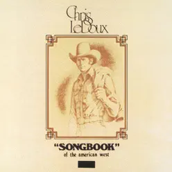 Songbook of the American West - Chris LeDoux