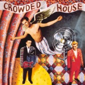 Don't Dream It's Over by Crowded House