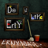 Ernyssage - EP - Do It Like Erny