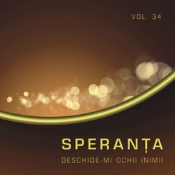Speranta - N-am cuvinte Doamne indeajuns