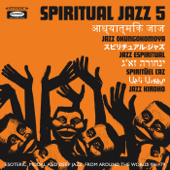 Spiritual Jazz 5: The World - Multi-interprètes